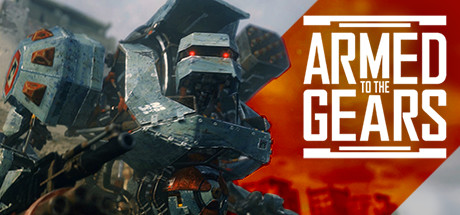  Armed to the Gears -      GAMMAGAMES.RU