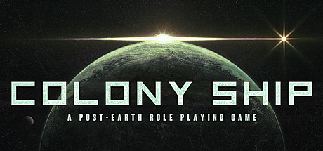   Colony Ship: A Post-Earth Role Playing Game -      GAMMAGAMES.RU