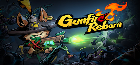  Gunfire Reborn  FliNG -      GAMMAGAMES.RU
