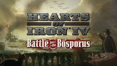   Hearts of Iron IV: Battle for the Bosporus