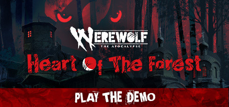   Werewolf: The Apocalypse  Heart of the Forest -      GAMMAGAMES.RU