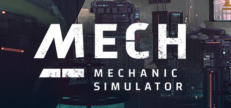   Mech Mechanic Simulator  FliNG -      GAMMAGAMES.RU