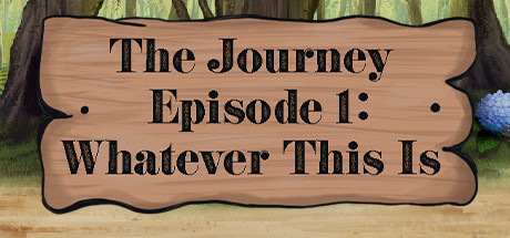   The Journey - Episode 1: Whatever This Is -      GAMMAGAMES.RU