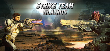   Strike Team Gladius -      GAMMAGAMES.RU