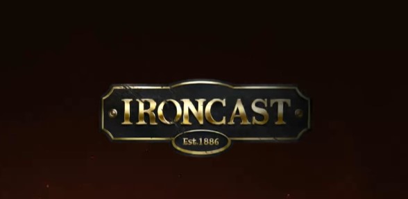   Ironcast