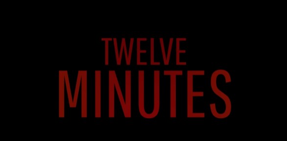   Twelve Minutes (100% )