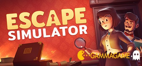   Escape Simulator -      GAMMAGAMES.RU