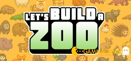  Lets Build a Zoo -      GAMMAGAMES.RU