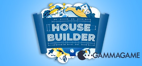   House Builder -      GAMMAGAMES.RU