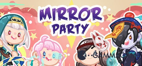   Mirror Party  FliNG
