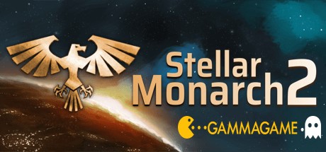   Stellar Monarch 2 -      GAMMAGAMES.RU