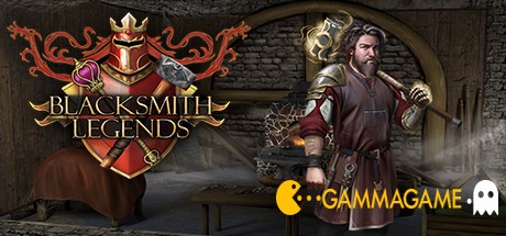   Blacksmith Legends -      GAMMAGAMES.RU