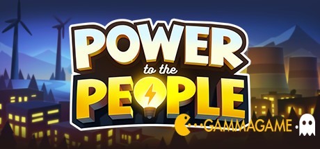   Power to the People -      GAMMAGAMES.RU