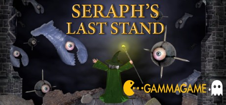   Seraph's Last Stand