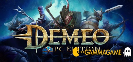   Demeo PC Edition -      GAMMAGAMES.RU