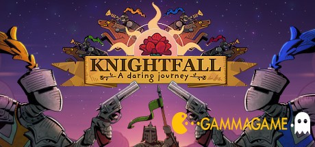  Knightfall: A Daring Journey -      GAMMAGAMES.RU