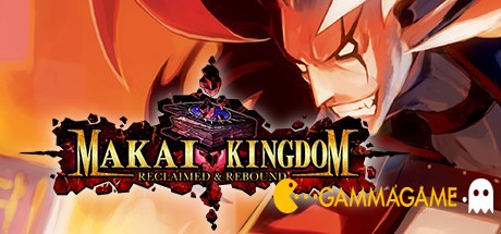   Makai Kingdom: Reclaimed and Rebound -      GAMMAGAMES.RU