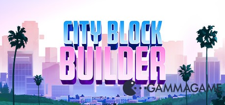   City Block Builder -      GAMMAGAMES.RU