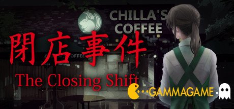  The Closing Shift ()