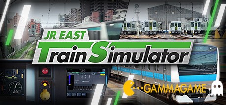   JR EAST Train Simulator -      GAMMAGAMES.RU