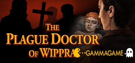   The Plague Doctor of Wippra -      GAMMAGAMES.RU