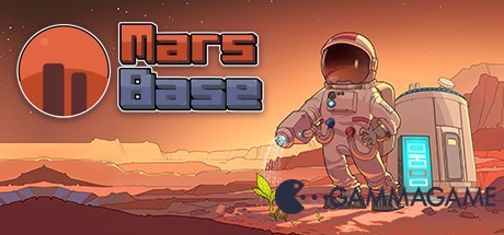  Mars Base -      GAMMAGAMES.RU