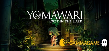   Yomawari: Lost in the Dark -      GAMMAGAMES.RU