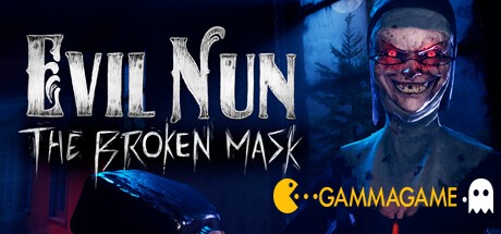   Evil Nun: The Broken Mask ( ) -      GAMMAGAMES.RU