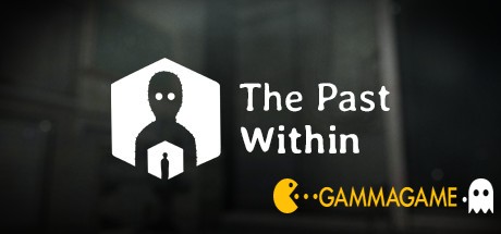   The Past Within -      GAMMAGAMES.RU