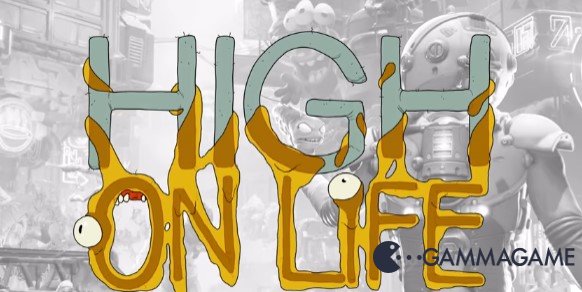    High On Life (Save 100%) -      GAMMAGAMES.RU