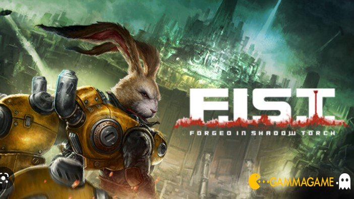   F.I.S.T Forged In Shadow Torch -      GAMMAGAMES.RU