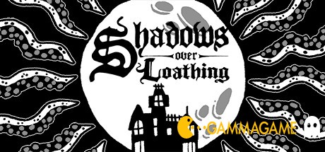   Shadows Over Loathing ( ) -      GAMMAGAMES.RU