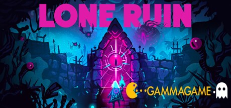  LONE RUIN (2023) -      GAMMAGAMES.RU