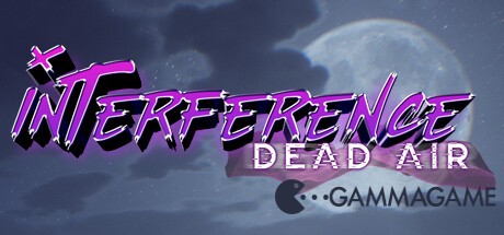 Interference Dead Air  -      GAMMAGAMES.RU