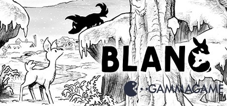    Blanc -      GAMMAGAMES.RU