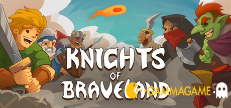   Knights of Braveland -      GAMMAGAMES.RU