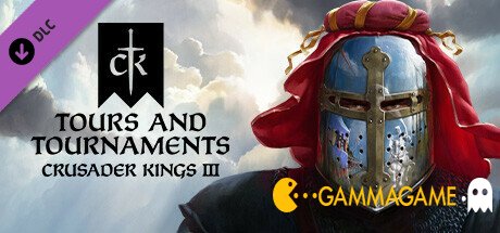   Crusader Kings 3 Tours and Tournaments v1.9+ by FlinG -      GAMMAGAMES.RU