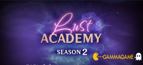  Lust Academy - Season 2 () -      GAMMAGAMES.RU