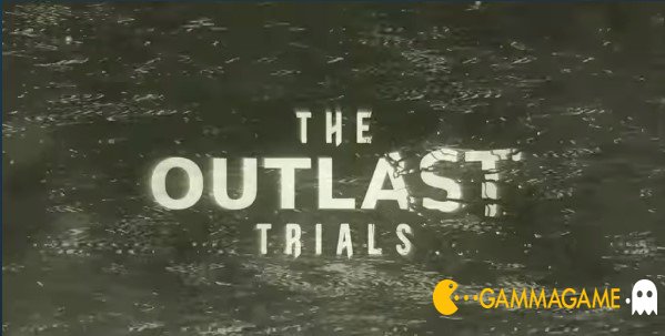   The Outlast Trials   