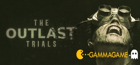    The Outlast Trials -  -      GAMMAGAMES.RU