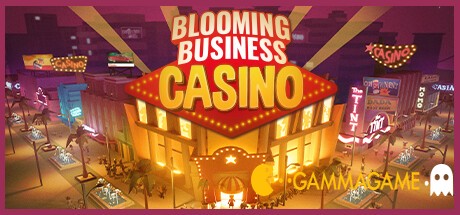   Blooming Business: Casino