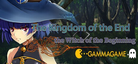  The Kingdom of the End The Witch of the Beginning