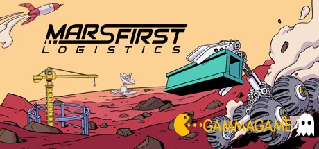  Mars First Logistics () -      GAMMAGAMES.RU