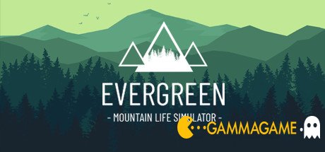  Evergreen - Mountain Life Simulator