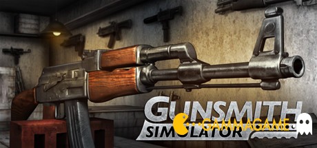  Gunsmith Simulator -  -      GAMMAGAMES.RU