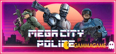   Mega City Police -  -      GAMMAGAMES.RU
