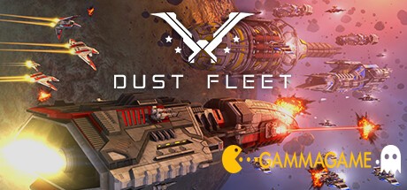   Dust Fleet -      GAMMAGAMES.RU