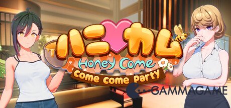   HoneyCome come come party () -      GAMMAGAMES.RU