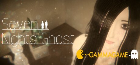   Seven Nights Ghost -      GAMMAGAMES.RU