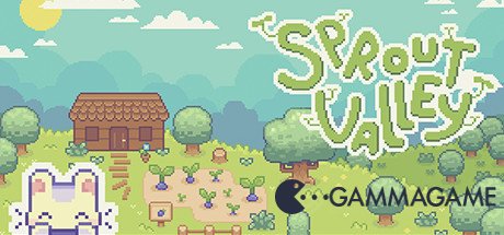   Sprout Valley -      GAMMAGAMES.RU